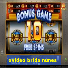 xvideo brida nunes
